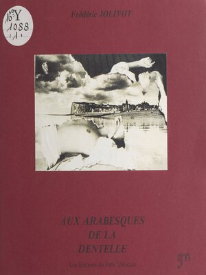 cover image of Aux arabesques de la dentelle